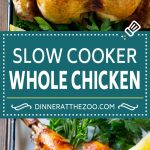 Slow Cooker Whole Chicken | Slow Cooker Rotisserie Chicken | Crock Pot Roasted Chicken | Crock Pot Whole Chicken